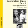 Wegbereiter des interrel. Dialogs III