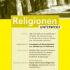 RELIGIONEN UNTERWEGS: September 2013 | 19. Jg. Nr. 3